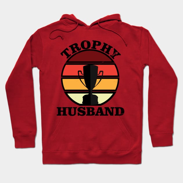 Trophy Husband Hoodie by Mathew Graphic